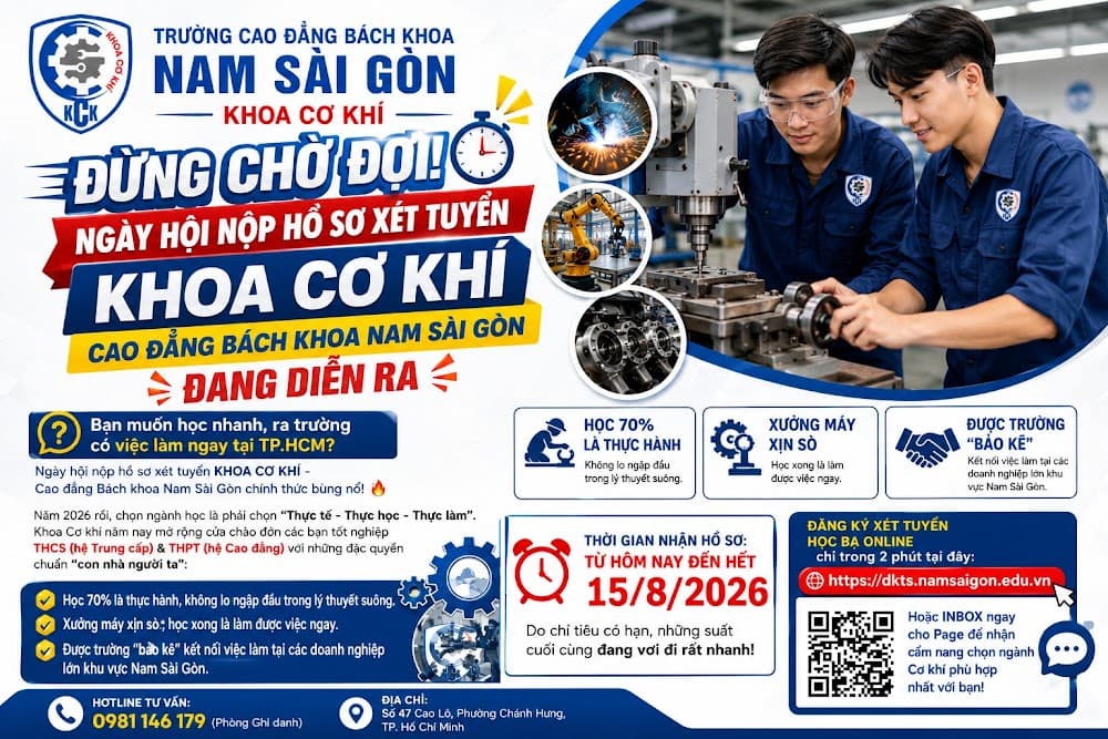 Đừng Chờ Đợi! Ngày Hội Nộp Hồ Sơ Xét Tuyển Khoa Cơ Khí Cao Đẳng Bách Khoa Nam Sài Gòn Đang Diễn Ra